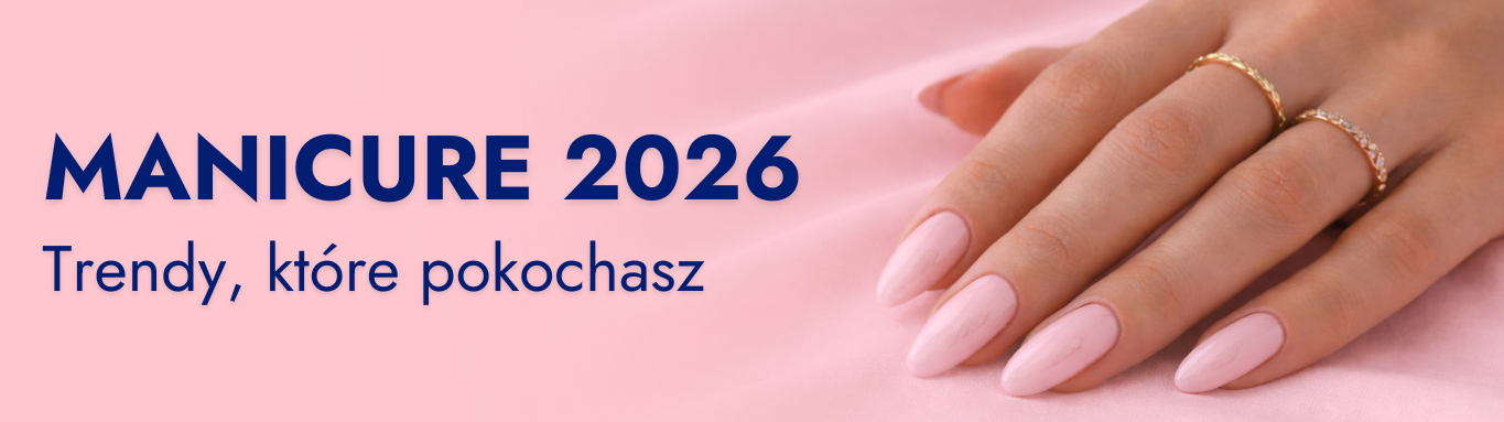 Trendy w manicure 2026
