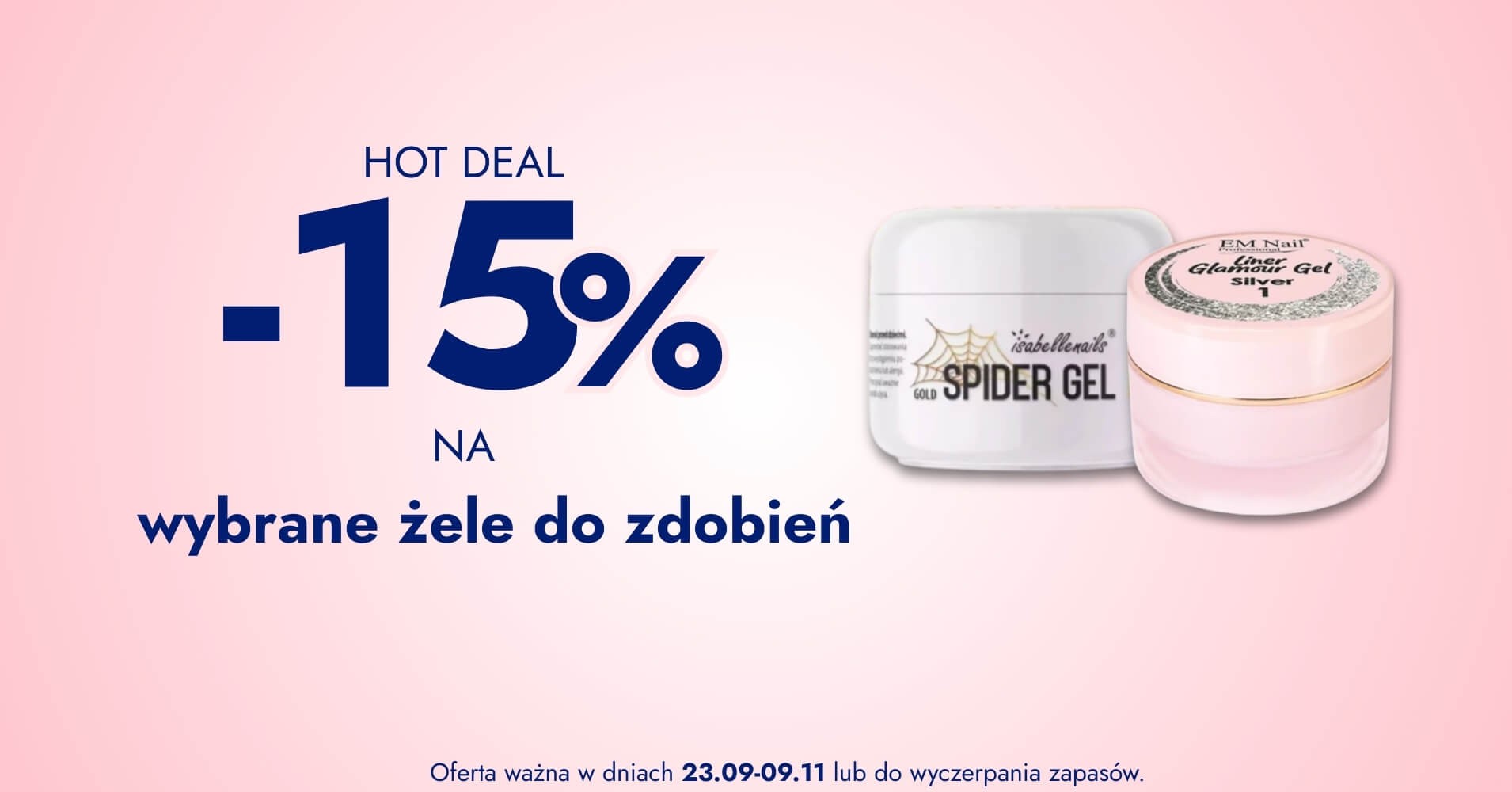 -15% na wybrane żele do zdobień