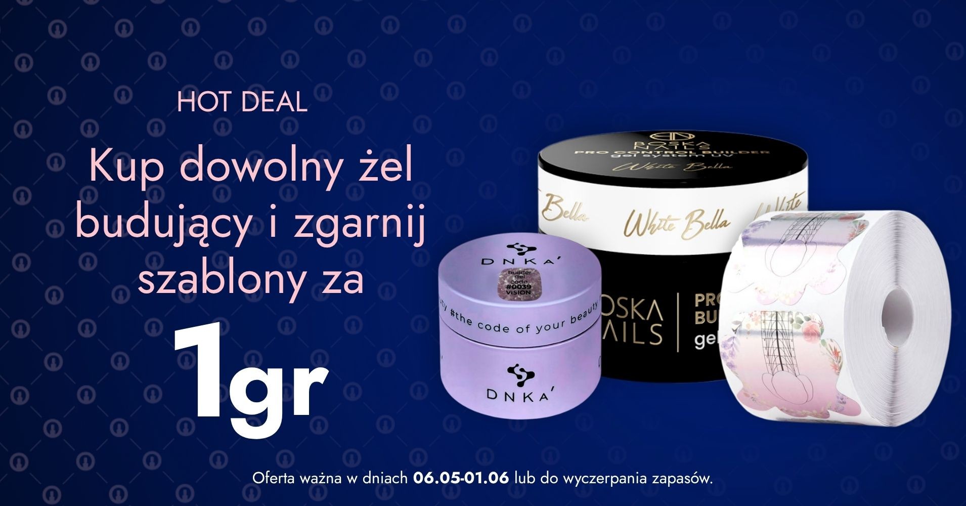 Kup dowolny żel budujący i zgarnij szablony za 1 gr