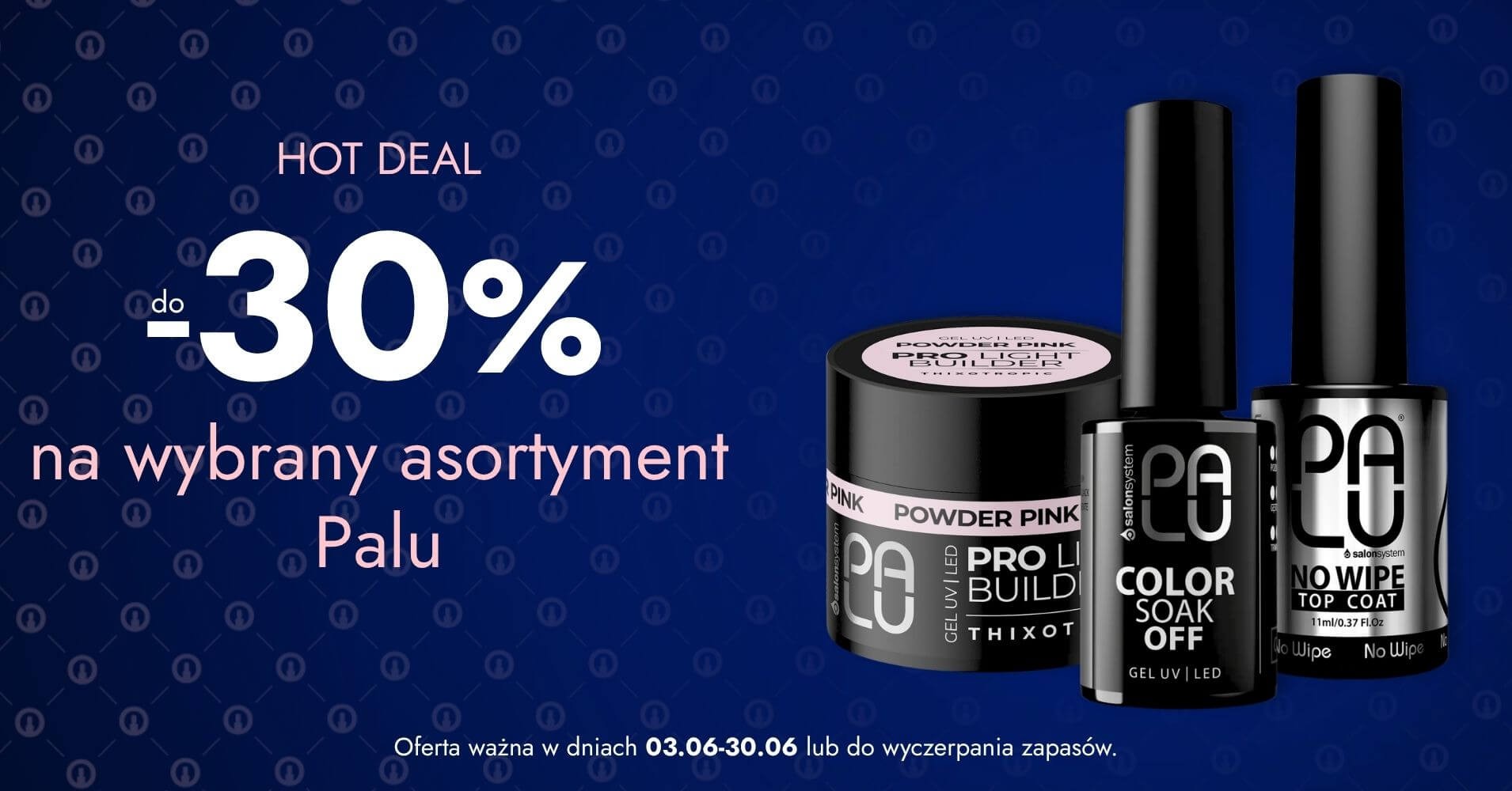 do -30% na wybrany asortyment Palu