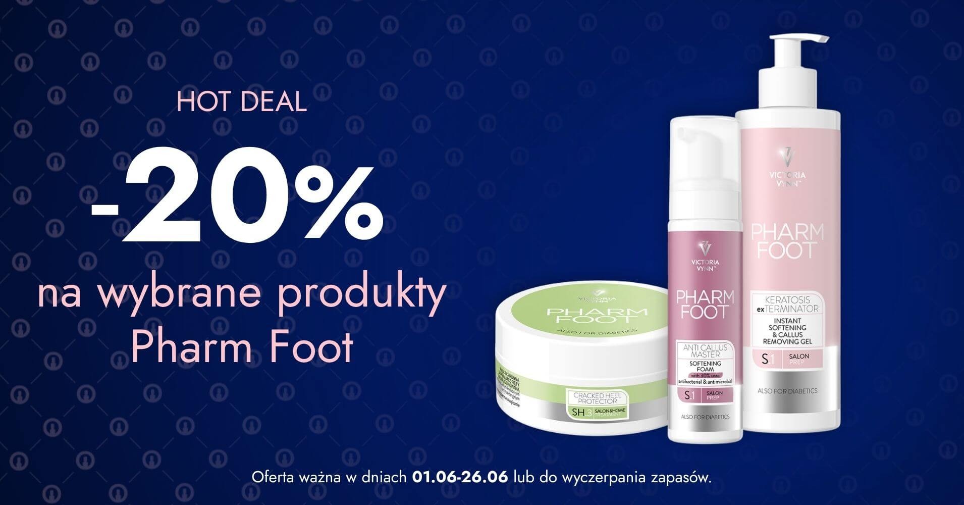 - 20% na wybrane produkty Pharm Foot