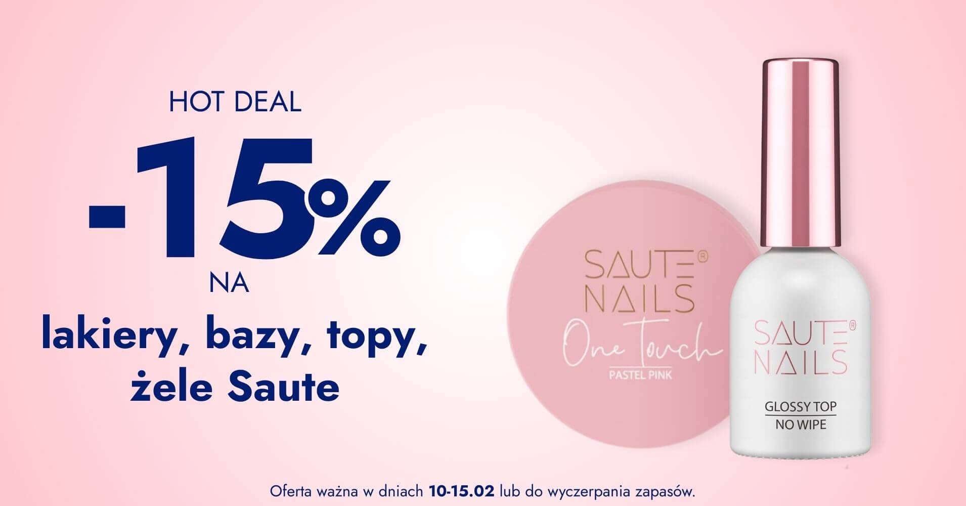 -15% na bazy, lakiery, topy i zele Saute