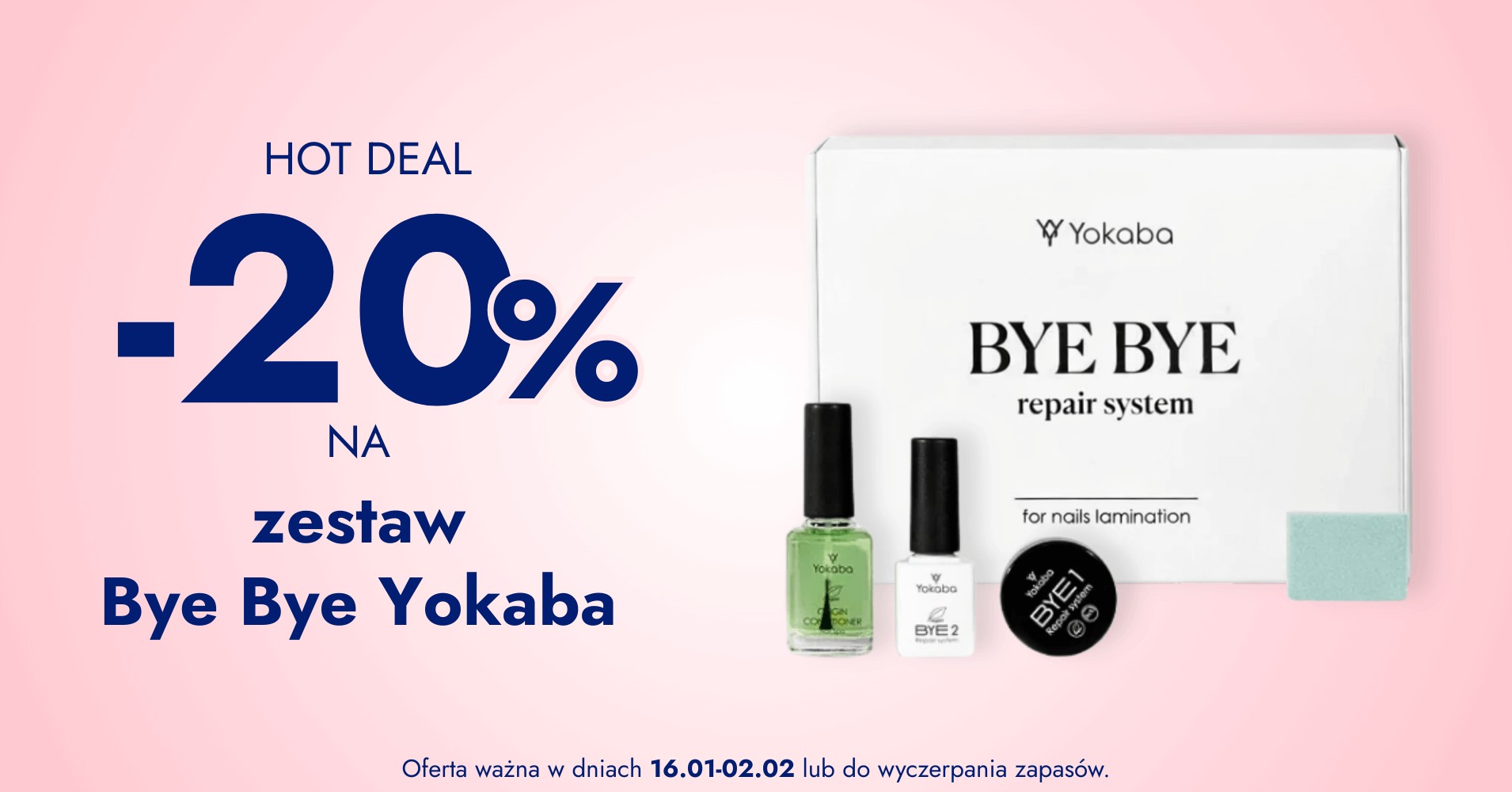 -20% na zestaw Bye bye Yokaba