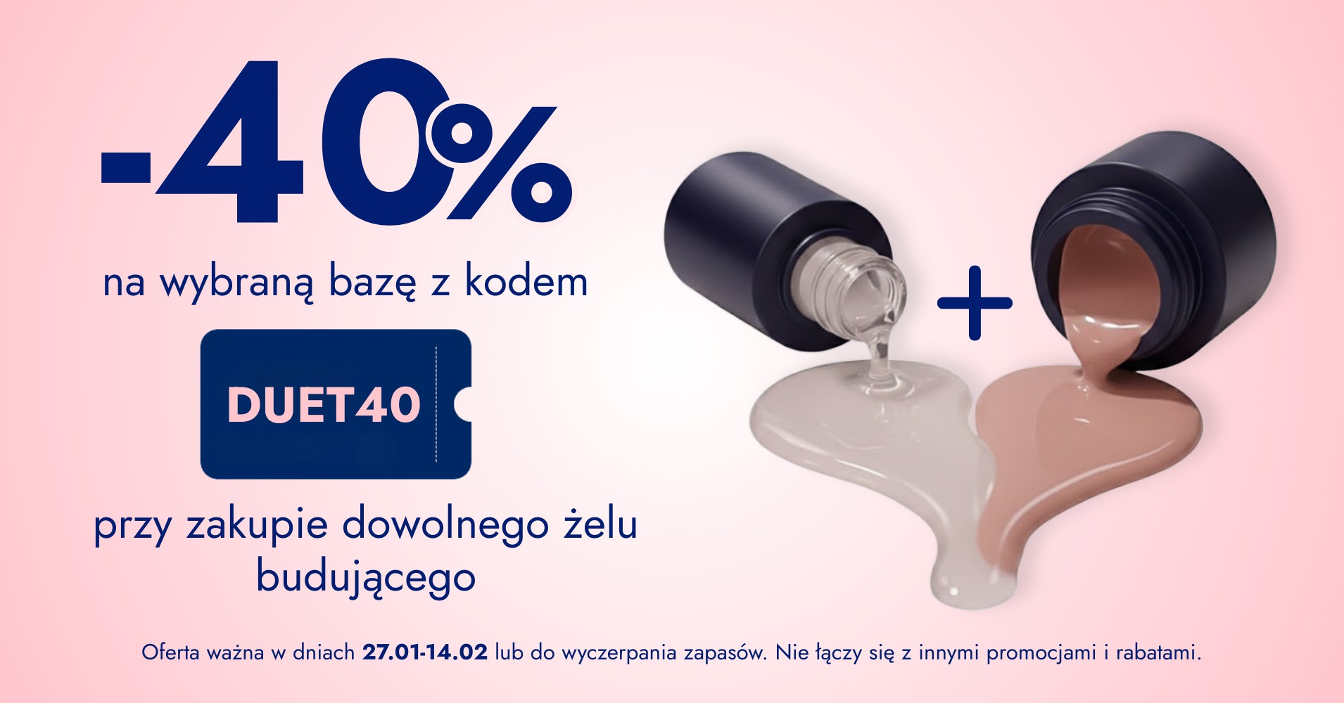 -40% na wybraną bazę przy zakupie żelu
