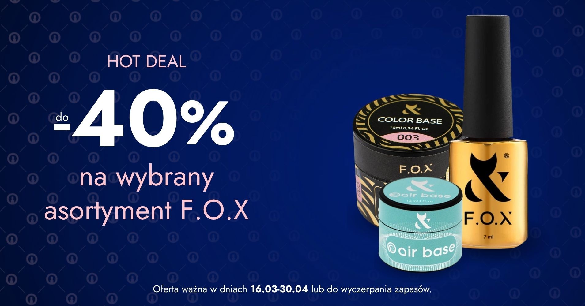 do -40%% na wybrany asortyment F.O.X