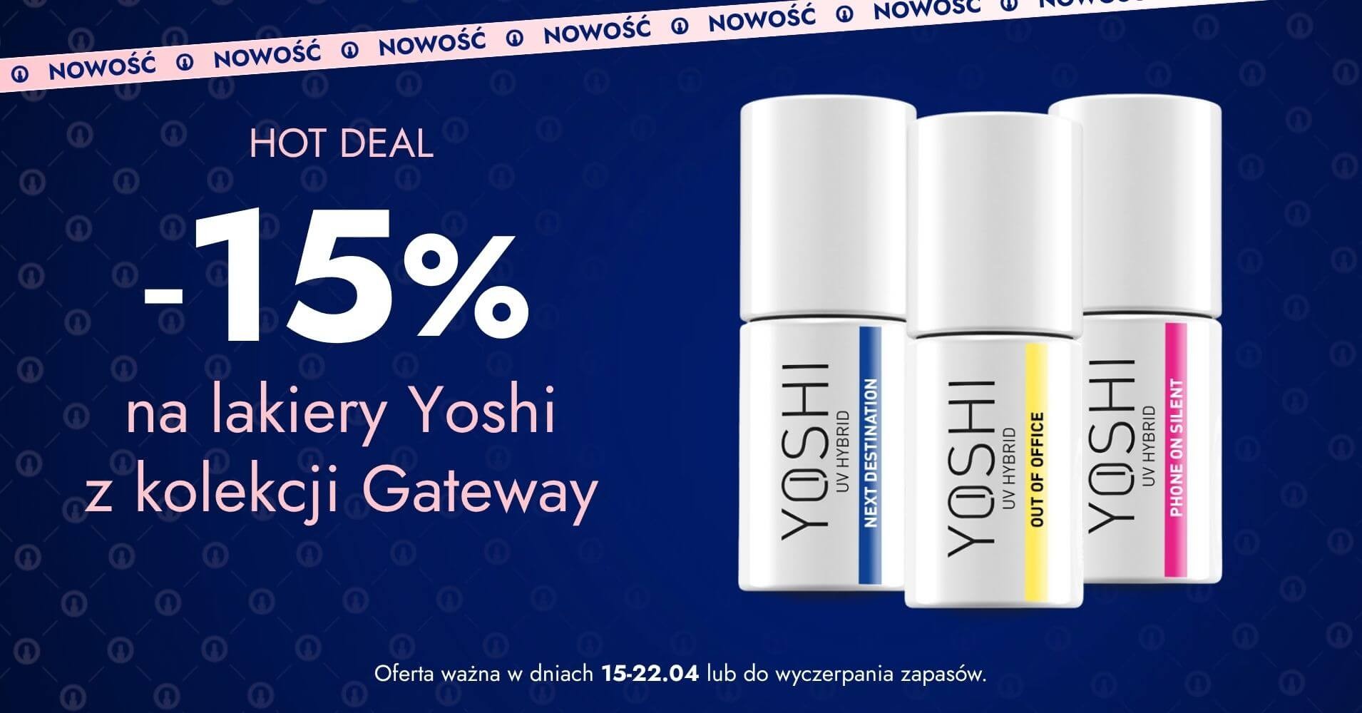 -15% na lakiery Yoshi z kolekcji Gateway