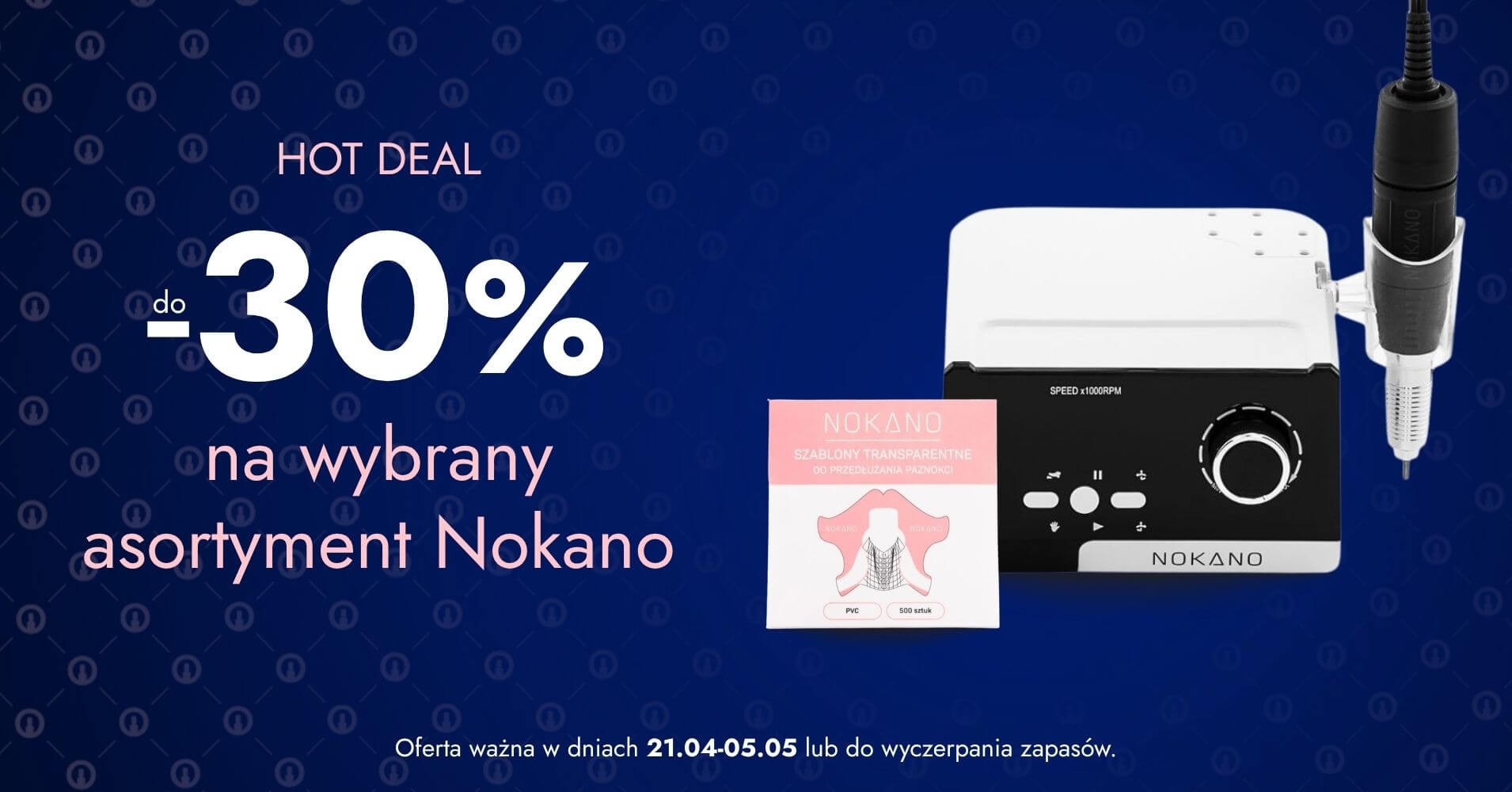 do -30% na wybrany asortyment Nokano