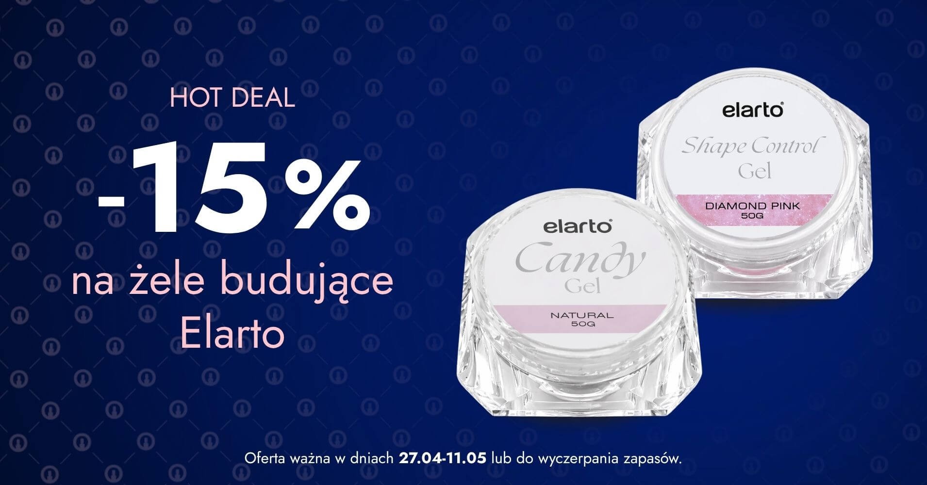 -15% na żele budujące Elarto