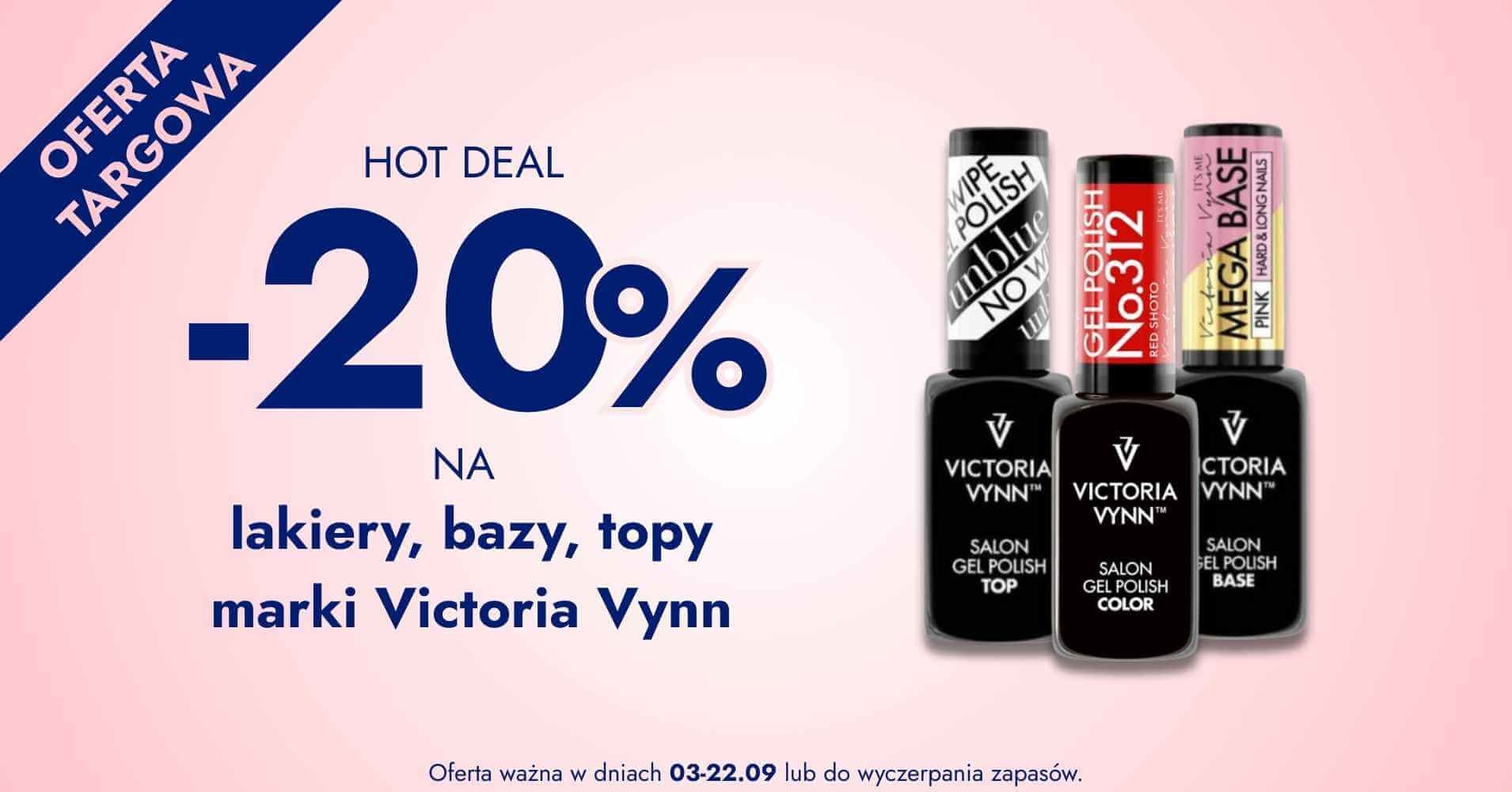 -20% na lakiery, bazy, topy marki Victoria Vynn