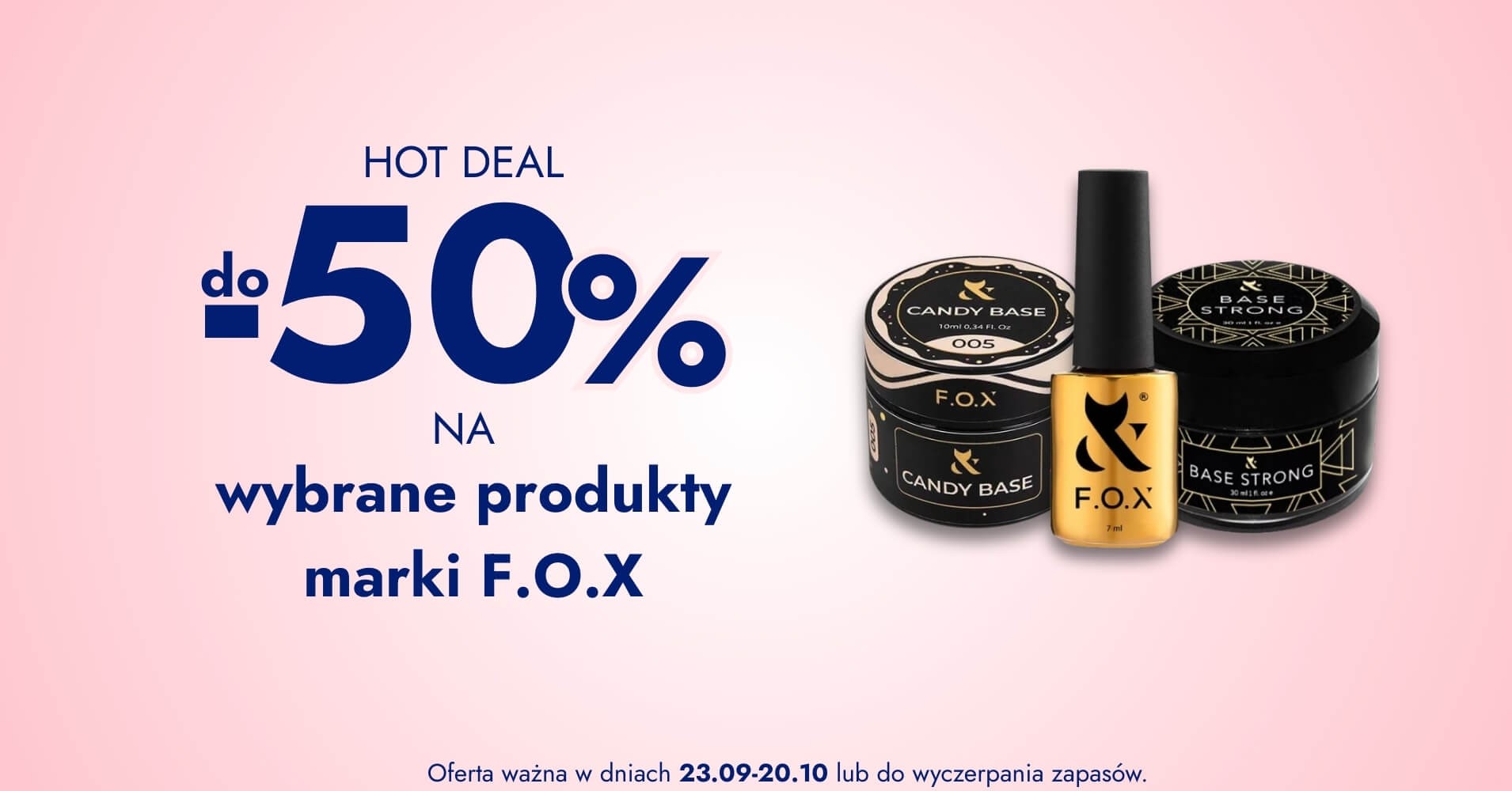 do -50% na wybrane produkty F.O.X
