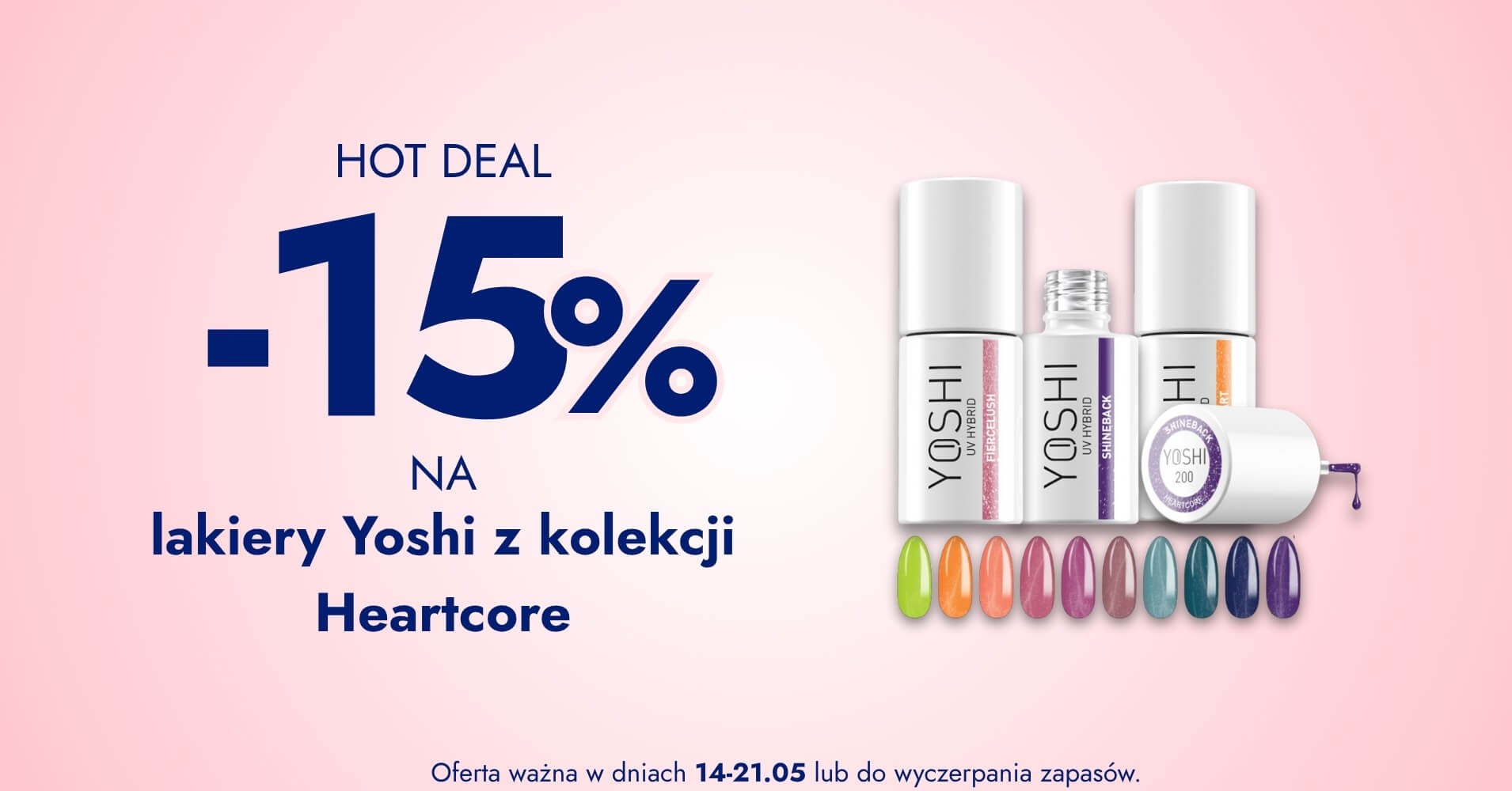 hot deal_baner_-15% na lakiery Yoshi z kolekcji Heartcore