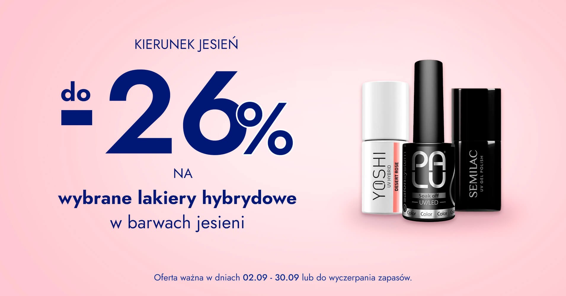 do -26% na lakiery hybrydowe w kolorach jesieni