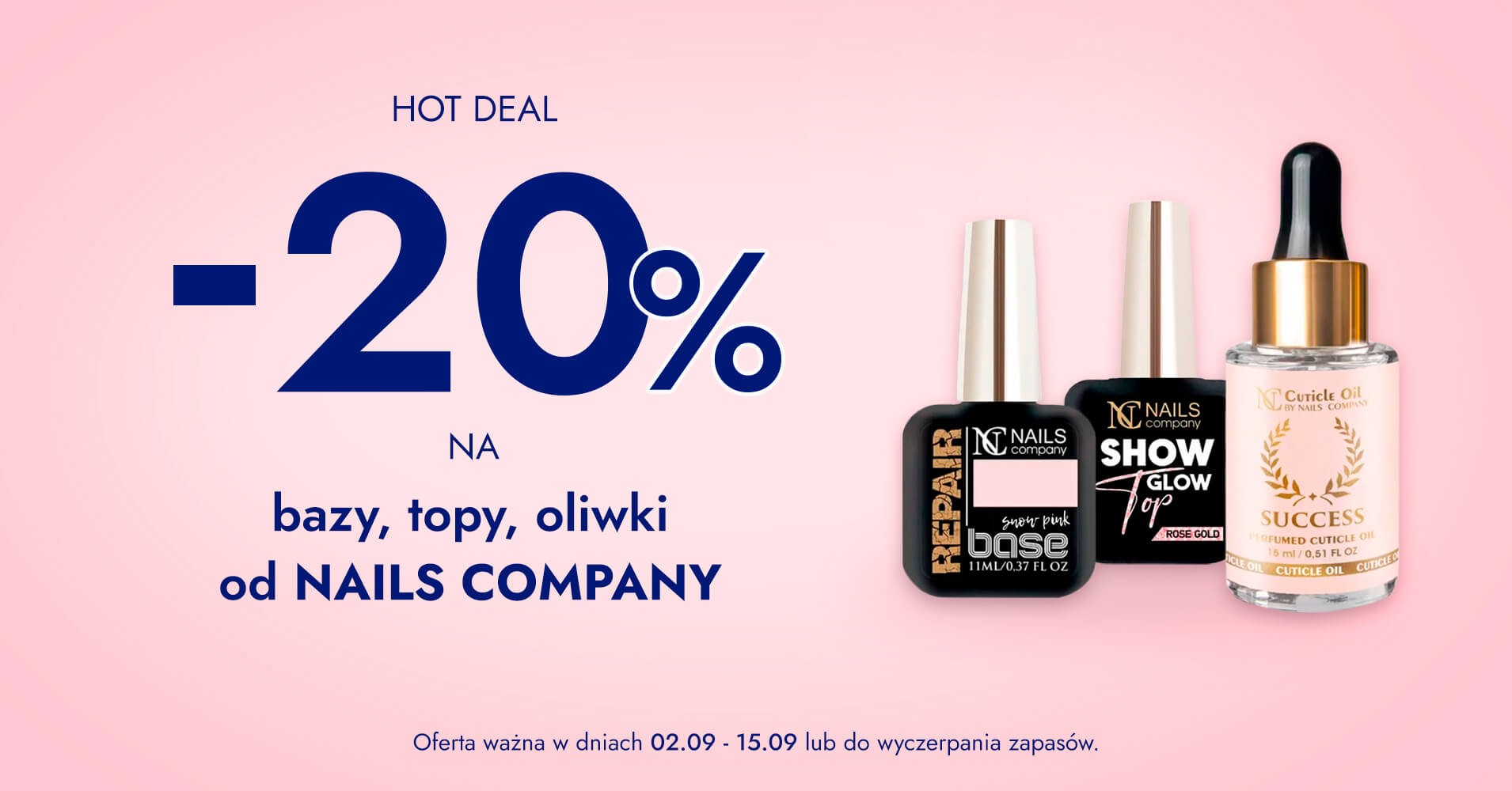 Nails Company: bazy, topy. oliwki, do paznokci