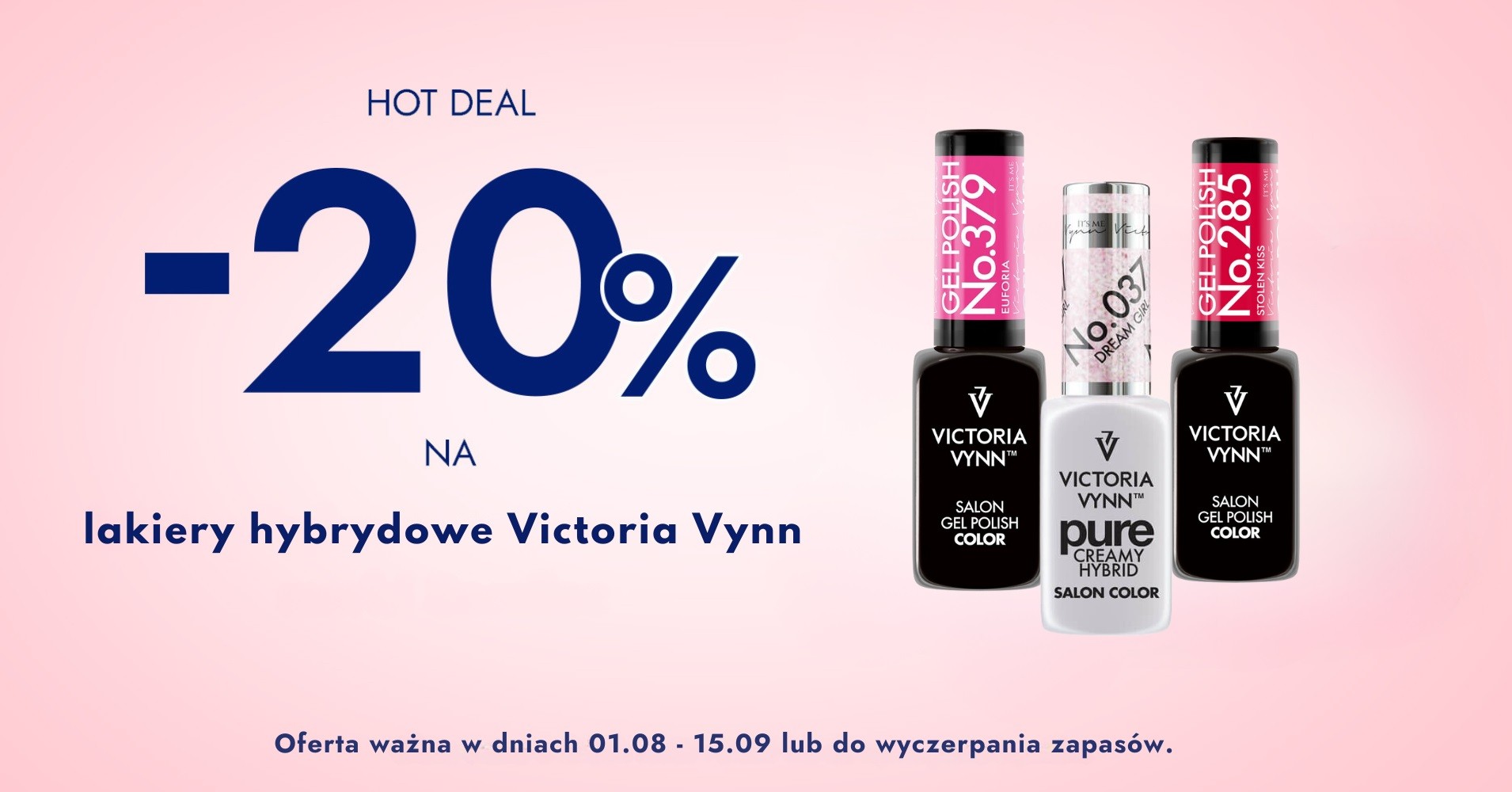 lakiery hybrydowe Victoria Vynn 20% taniej