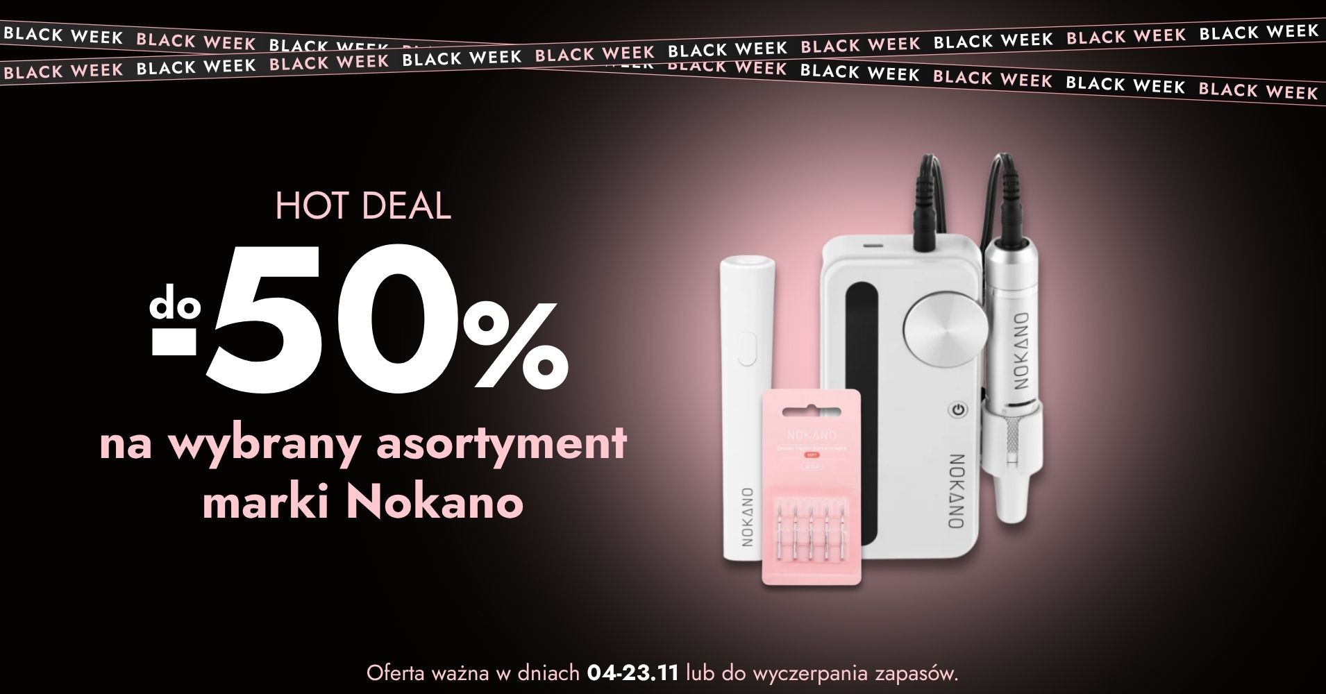 do -50% na wybrany asortyment marki Nokano