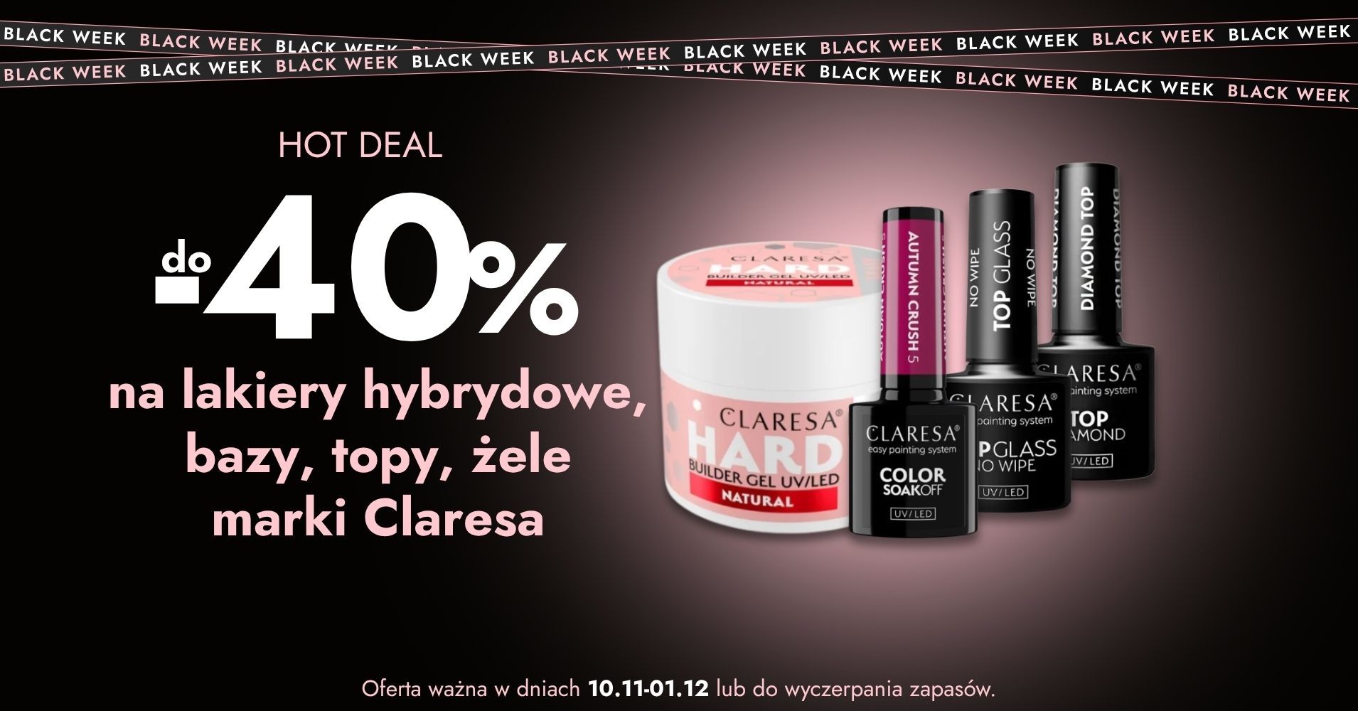 -40% na lakiery hybrydowe, bazy, topy marki Claresa